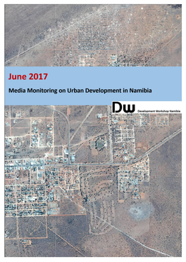 June 2016 Is on Afforda­Ble Housing, for Which We Have Availed an Additional N$300 Million for the Purposes of Land Servicing