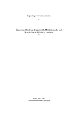 Klassische Philologie. Byzantinistik. Mittellateinische Und Neugriechische Philologie
