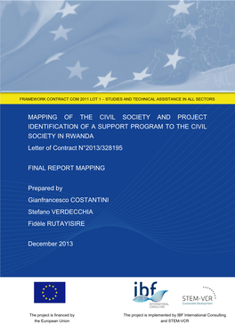 MAPPING of the CIVIL SOCIETY and PROJECT IDENTIFICATION of a SUPPORT PROGRAM to the CIVIL SOCIETY in RWANDA Letter of Contract N°2013/328195