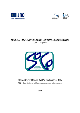 Case Study Report (WP2 Findings) – Italy WP2 – Case Studies on Soil/Land Management and Policy Measures