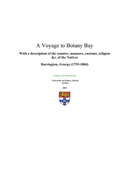 A Voyage to Botany Bay with a Description of the Country, Manners, Customs, Religion &C