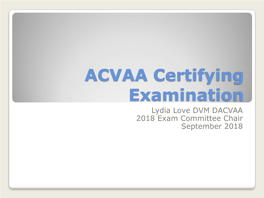 ACVAA Certifying Examination