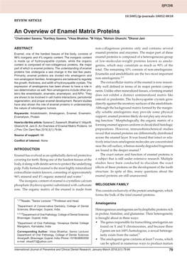 An Overview of Enamel Matrix Proteins 1Chaitradevi Saxena, 2Kartikay Saxena, 3Vikas Bhakhar, 4M Vidya, 5Mohsin Ghanchi, 6Dhaval Jani