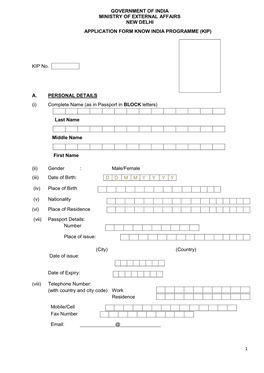 GOVERNMENT of INDIA MINISTRY of EXTERNAL AFFAIRS NEW DELHI APPLICATION FORM KNOW INDIA PROGRAMME (KIP) KIP No. A. PERSONAL DETA