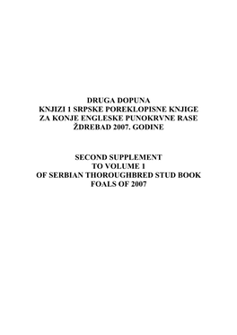 Druga Dopuna Knjizi 1 Srpske Poreklopisne Knjige Za Konje Engleske Punokrvne Rase Ždrebad 2007