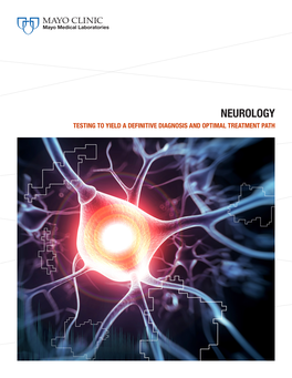 Neurology Testing to Yield a Definitive Diagnosis and Optimal Treatment Path Neurology at Mayo Clinic