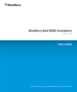 Blackberry Bold 9000 Smartphone Version: 5.0