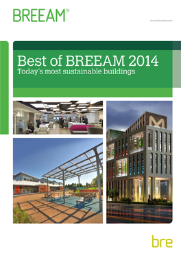 Best of BREEAM 2014 Today’S Most Sustainable Buildings 2 Innovation and Quality