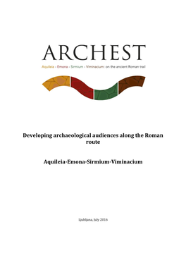Developing Archaeological Audiences Along the Roman Route Aquileia