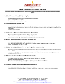 1115AT4 Destinations Covered : Delhi, Agra, Fatehpur Sikri, Abhaneri, Jaipur, Pushkar, Jodhpur, Desert Camp, Ranakpur, Kumbhalgarh, Udaipur