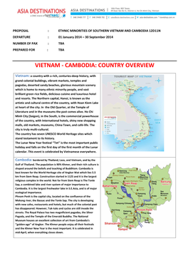 VIETNAM and CAMBODIA 12D11N DEPARTURE : 01 January 2014 – 30 September 2014 NUMBER of PAX : TBA PREPARED for : TBA