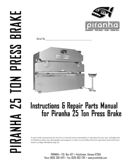 Instructions & Repair Parts Manual for Piranha 25 Ton Press Brake