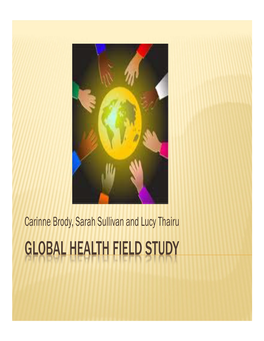 Global Health Field Study Global Health Field Study Flow Chart