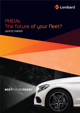 Phevs: the Future of Your Fleet? WHITE PAPER