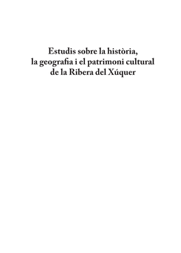 Estudis Sobre La Història, La Geografia I El Patrimoni Cultural De La Ribera Del Xúquer