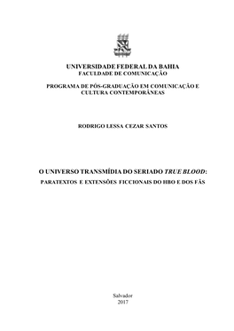 LESSA, Rodrigo. O Universo Transmídia Do Seriado True Blood: Paratextos E Extensões Ficcionais Do HBO E Dos Fãs