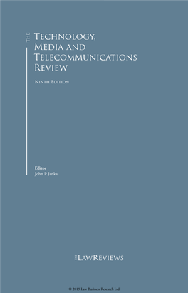 The Technology, Media and Telecommunications Review Provides an Overview of Evolving Legal Constructs in 26 Jurisdictions Around the World