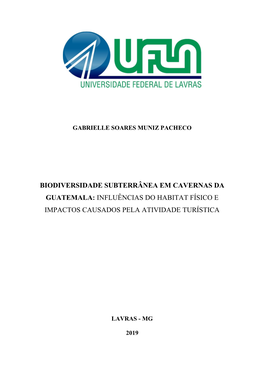 Biodiversidade Subterrânea Em Cavernas Da Guatemala: Influências Do Habitat Físico E Impactos Causados Pela Atividade Turística