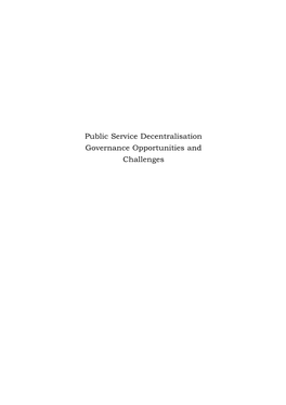 Public Service Decentralisation Governance Opportunities and Challenges