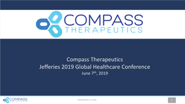 Compass Therapeutics Jefferies 2019 Global Healthcare Conference June 7Th, 2019