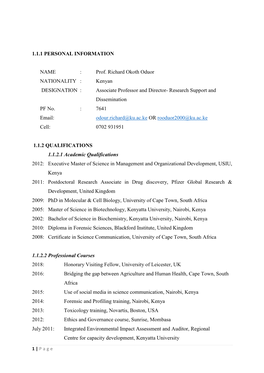 Prof. Richard Okoth Oduor NATIONALITY : Kenyan DESIGNATION : Associate Professor and Director- Research Support and Dissemination PF No