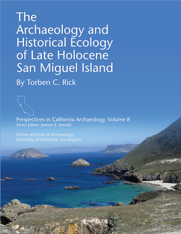 The Archaeology and Historical Ecology of Late Holocene San Miguel Island by Torben C