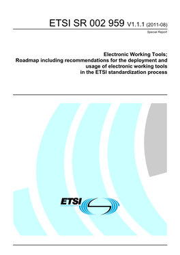 ETSI SR 002 959 V1.1.1 (2011-08) Special Report