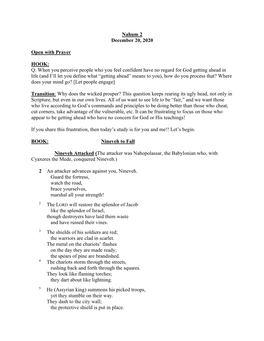 Nahum 2 December 20, 2020 Open with Prayer HOOK: Q: When You