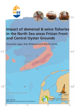 Impact of Demersal & Seine Fisheries in the North Sea Areas Frisian Front and Central Oyster Grounds