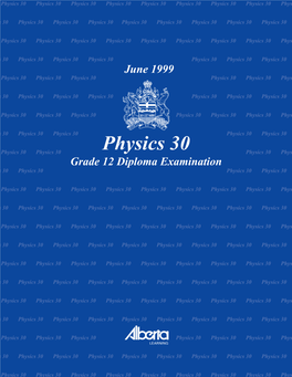 Physics 30 June 1999 Grade 12 Diploma Exam