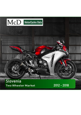 Slovenia Two Wheeler Market 2012 - 2018