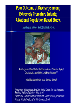 Poor Outcome at Discharge Among Extremely Premature Infants; a National Population Based Study