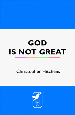 GOD Is NOT GREAT