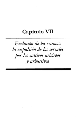 Capítulo VII.- EVOLUCIÓN DE LOS SECANOS