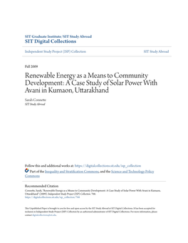 Renewable Energy As a Means to Community Development: a Case Study of Solar Power with Avani in Kumaon, Uttarakhand Sarah Connette SIT Study Abroad