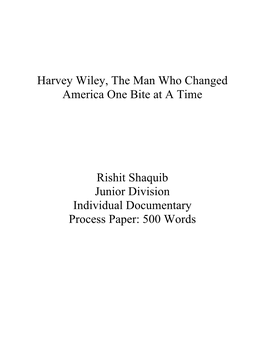 Harvey Wiley, the Man Who Changed America One Bite at a Time Rishit Shaquib Junior Division Individual Documentary Process Pape