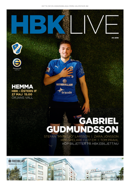 Gabriel Gudmundsson Stefan "Myresjö" Larsson | Zara Jönsson Hbk-Spelare I U-17 Em I Tom Prahl Köp Biljetter På Hbk.Ebiljett.Nu