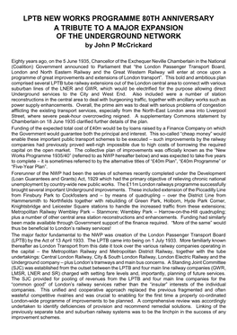 LPTB NEW WORKS PROGRAMME 80TH ANNIVERSARY a TRIBUTE to a MAJOR EXPANSION of the UNDERGROUND NETWORK by John P Mccrickard