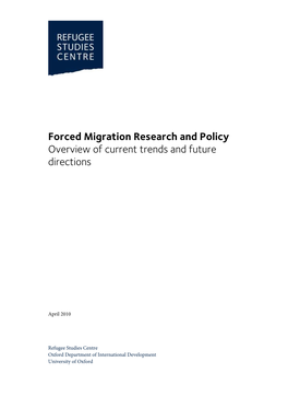 Forced Migration Research and Policy Overview of Current Trends and Future Directions