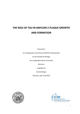 The Role of Tau in Amyloid Β Plaque Growth and Formation