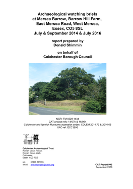 Mersea Barrow, Barrow Hill Farm, East Mersea Road, West Mersea, Essex, CO5 8SL July & September 2014 & July 2016