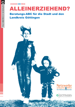 Alleinerziehend? Beratungs-ABC Für Die Stadt Und Den Landkreis Göttingen Fachbereich Soziale S Fachbereich Adelebsen Diakonisches Werk Der Ev