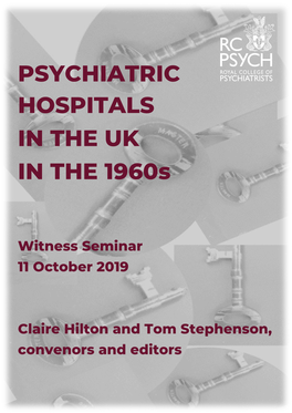 PSYCHIATRIC HOSPITALS in the UK in the 1960S