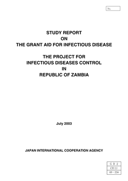 Study Report on the Grant Aid for Infectious Disease the Project for Infectious Diseases Control in Republic of Zambia