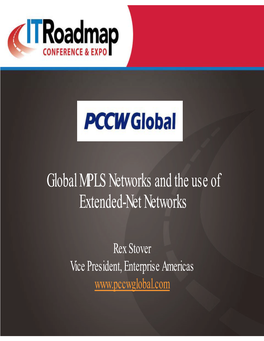 Global MPLS Networks and the Use of Extended-Net Networks