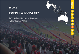 2018 Jakarta Palembang Asian Games – Event Advisory