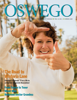 The Road to Wisteria Lane Christine Estabrook ’73 on a Life in Acting and ‘Desperate Housewives’ from Taverntavern to Tenor Music Man Reverend Doctor Grandma