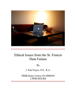 Ethical Issues from the St. Francis Dam Failure