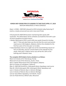 HONDA INDY GRAND PRIX of ALABAMA to TAKE PLACE APRIL 5-7, 2019 INDYCAR ANNOUNCES 17-RACE SCHEDULE (Sept. 4, 2018) – INDYC