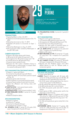 Perine Running Back // 5-11 // 240 // Oklahoma ‘17 Acquired: Fa, ‘19 Hometown: Pflugerville, Texas // Born: 9/16/95 Nfl: Fifth Season // Dolphins: First Season